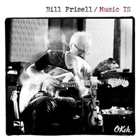 Bill Frisell Music Is